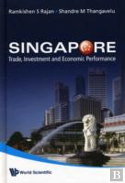 Bertrand.pt - Singapore: Trade, Investment And Economic Performance
