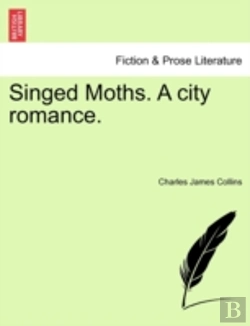 Bertrand.pt - Singed Moths. A City Romance.