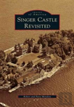 Singer Castle Revisited