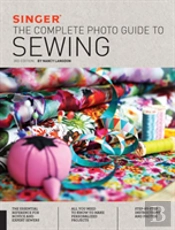 Singer: The Complete Photo Guide To Sewing, 3rd Edition