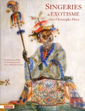 Singeries & Exotisme Chez Christophe Huet