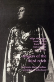 Singers Of The Third Reich: 5 Discographies: Helge Roswange (Roswange), Tiana Lemnitz, Franz Volker (Vokler), Maria Muller (Muller), Max Lorenz