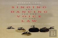 Singing And Dancing Are The Voice Of The Law
