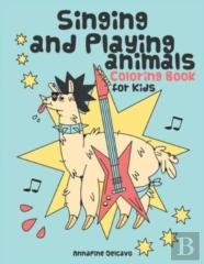 Singing And Playing Animals Coloring Book For Kids
