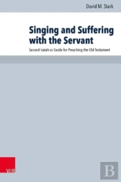Singing And Suffering With The Servant