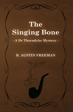 Bertrand.pt - Singing Bone (A Dr Thorndyke Mystery)