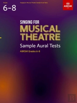 Bertrand.pt - Singing For Musical Theatre Sample Aural Tests, Abrsm Grades 6-8, From 2022