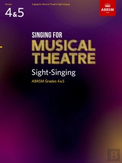 Bertrand.pt - Singing For Musical Theatre Sight-Singing, Abrsm Grades 4 & 5, From 2020