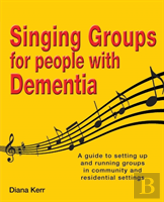 Singing Groups For People With Dementia
