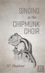 Singing In The Chipmunk Choir