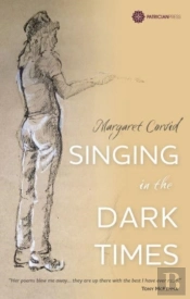 Singing In The Dark Times