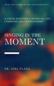 Singing In The Moment