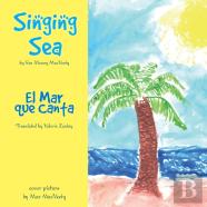 Singing Sea/El Mar Que Canta