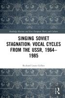 Singing Soviet Stagnation: Vocal Cycles From The Ussr, 1964â€“1985