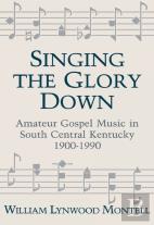 Singing The Glory Down