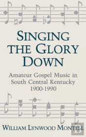 Singing The Glory Down