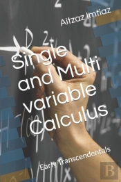Single And Multi Variable Calculus