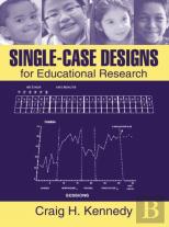 Single Case Designs For Educational Research