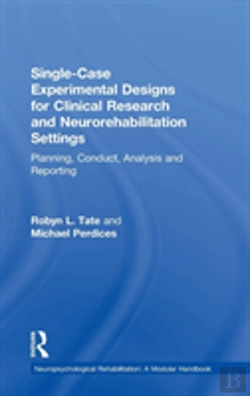 Bertrand.pt - Single-Case Experimental Designs For Clinical Research And Neurorehabilitation Settings