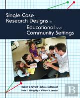 Single Case Research Designs In Educational And Community Settings