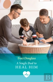 Single Dad To Heal Him
