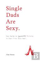 Single Dads Are Sexy