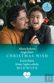 Single Dad'S Christmas Wish / Winter Nights With The Midwife