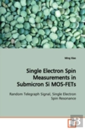 Single Electron Spin Measurements In Submicron Si Mos-Fets Random Telegraph Signal, Single Electron Spin Resonance
