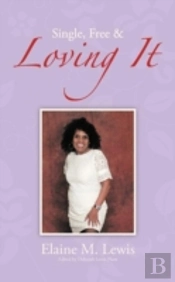 Single, Free & Loving It
