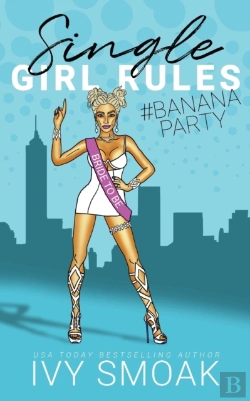 Bertrand.pt - Single Girl Rules #Bananaparty