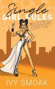 Single Girl Rules #Goddesscontest