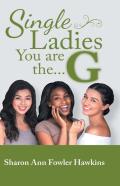Single Ladies You Are The...G