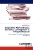 Single Line Administration And Tribal Development In Himachal Pradesh