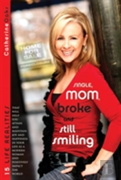 Single, Mom, Broke And Still Smiling