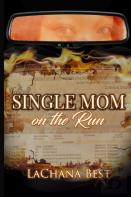 Single Mom On The Run