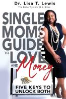 Single Moms Guide To Love And Money