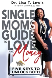 Single Moms Guide To Love And Money