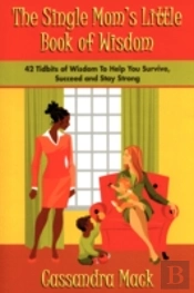 Single Moms Little Book Of Wisdom