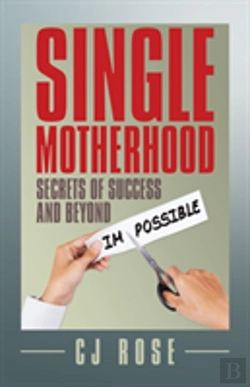 Bertrand.pt - Single Motherhood: Secrets Of Success And Beyond