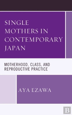 Bertrand.pt - Single Mothers In Contemporary Japan