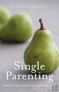 Bertrand.pt - Single Parenting With The Fruit Of The Spirit