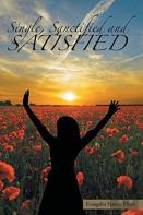 Single, Sanctified, And Satisfied