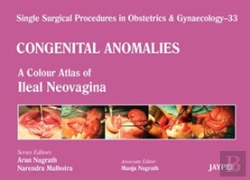 Bertrand.pt - Single Surgical Procedures In Obstetrics And Gynaecology - 33 - Congenital Anomalies: A Colour Atlas Of Ileal Neovagina