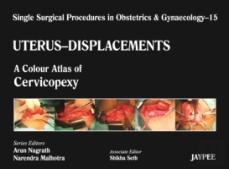 Single Surgical Procedures In Obstetrics And Gynaecology - Volume 15 - Uterus - Displacements