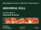 Single Surgical Procedures In Obstetrics And Gynaecology - Volume 27 - Abdominal Wall