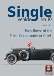 Single Vehicle No. 10 Rolls-Royce If The Polish Commander-In-Chief