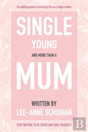 Single Young And More Than A Mum.
