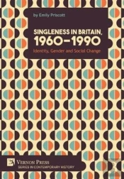 Singleness In Britain, 1960-1990: Identi