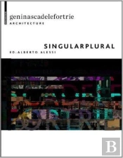 Singular & Plural Geninasca Delefortrie Architecture /Anglais