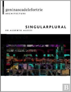 Bertrand.pt - Singular & Plural Geninasca Delefortrie Architecture /Anglais